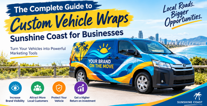 Custom Vehicle Wraps Sunshine Coast